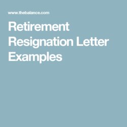 Perfect Sample Resignation Letters To Use If Re Retiring Letter Retirement Funeral Messages Example Ceremony